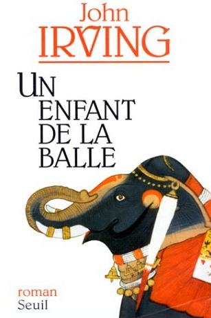 Livre Un enfant de la balle - John Irving (Livre d'occasion) - ISBN 2020206374