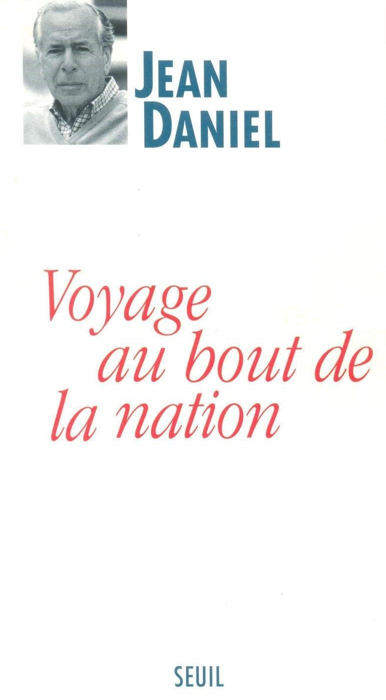 Livre Voyage au bout de la nation - Jean Daniel (Livre d'occasion) - ISBN 202024697X