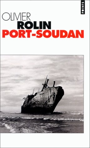 Livre Port-Soudan - Olivier Rolin (Livre neuf) - ISBN 2020281325