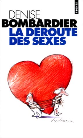 La déroute des sexes - Denise Bombardier