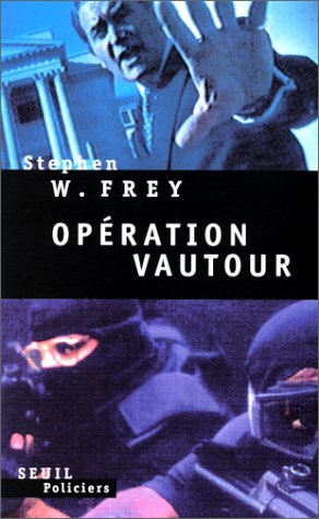 Livre Opération vautour - Stephen W. Frey (Livre d'occasion) - ISBN 2020300095