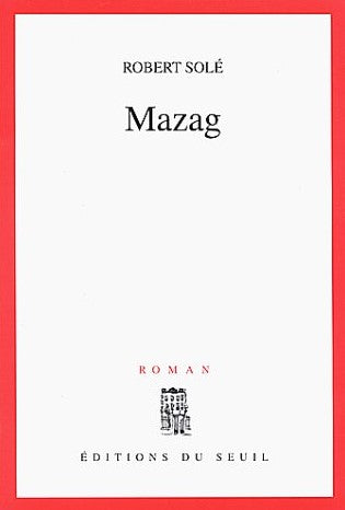 Livre Mazag - Robert Solé (Livre d'occasion) - ISBN 2020392801