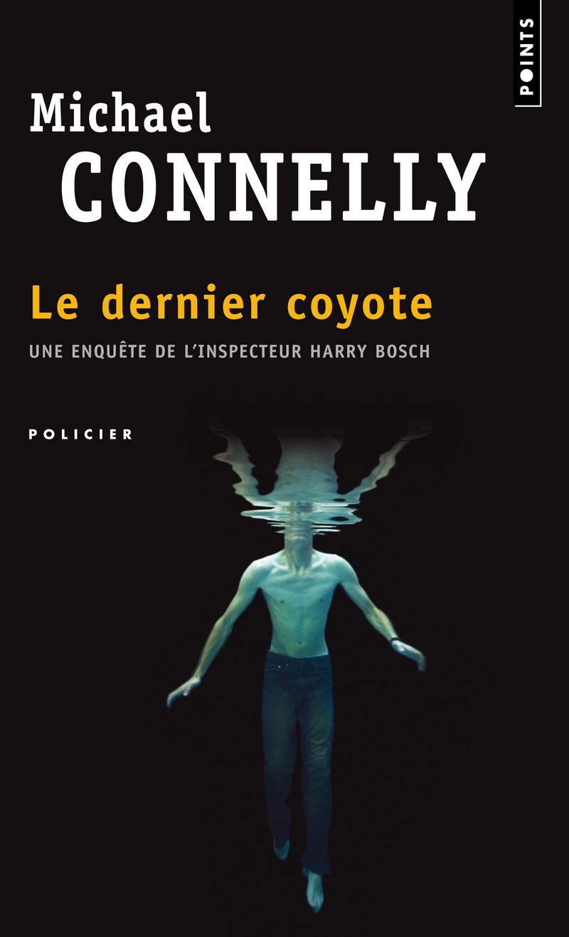 Livre Le dernier coyote : une enquête de l'inspecteur Harry Bosch - Michael Connelly (Livre d'occ...
