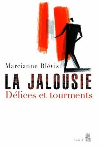 Livre La jalousie : délices et tourments - Marcianne Blévis (Livre d'occasion) - ISBN 2020662256