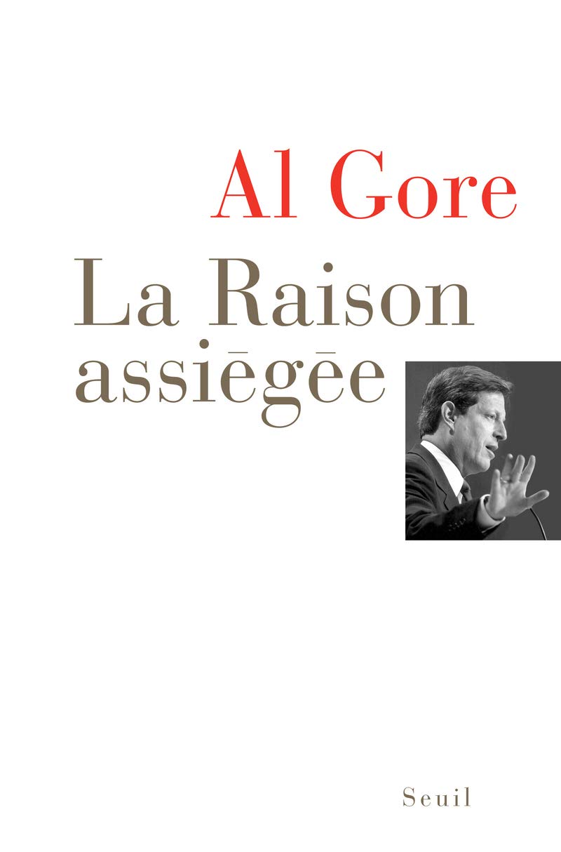 Livre La raison assiégée - Al Gore (Livre d'occasion) - ISBN 2020970996