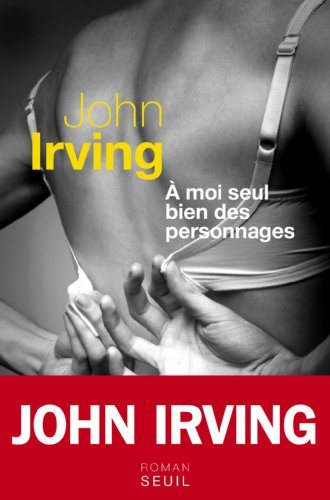 Livre À moi seul bien des personnages - John Irving (Livre neuf) - ISBN 2021084396