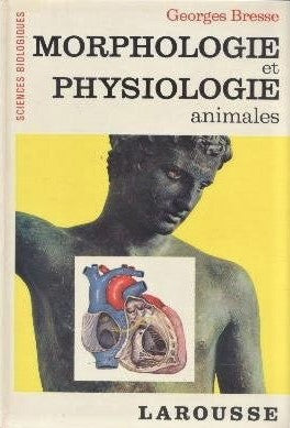 Livre Morphologie et physiologie animales - Georges Bresse (Livre d'occasion) - ISBN 2030474126