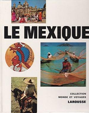 Livre Le Mexique - Jean Descola (Livre d'occasion) - ISBN 2030531081