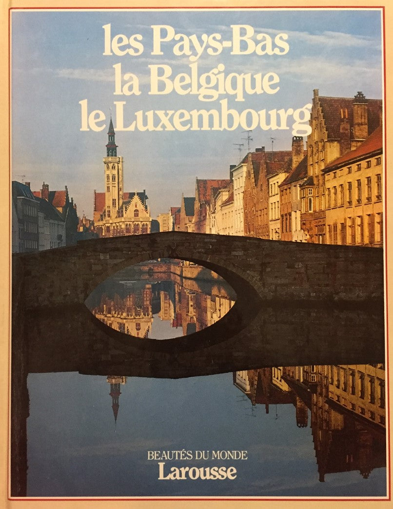 Livre Les Pays-Bas, la Belgique, le Luxembourg (Livre d'occasion) - ISBN 2032521024