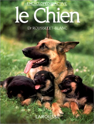 Livre Le chien - Dr Rousselet-Blanc (Livre d'occasion) - ISBN 2035174015