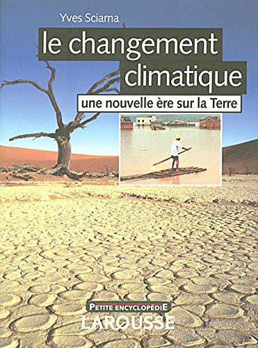 Livre Le changement climatique : Une nouvelle ère sur la Terre - Yves Sciama (Livre d'occasion) -...