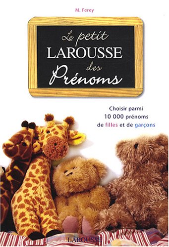 Livre Le petit Larousse des prénoms - Marie Ferey (Livre neuf) - ISBN 2035838290