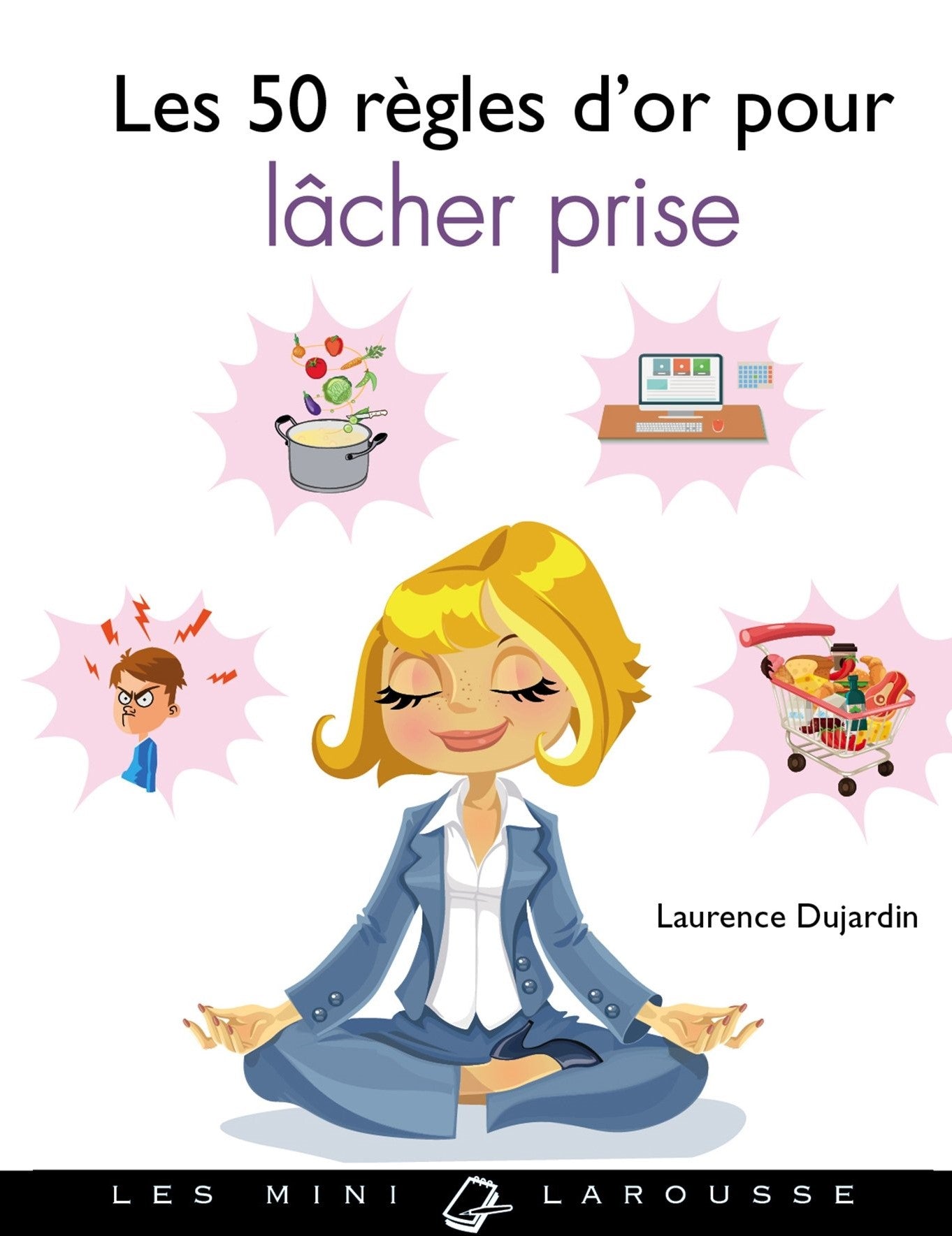 Livre Les 50 règles d'or pour lâcher prise - Laurence Desjardins (Livre d'occasion) - ISBN 203590...