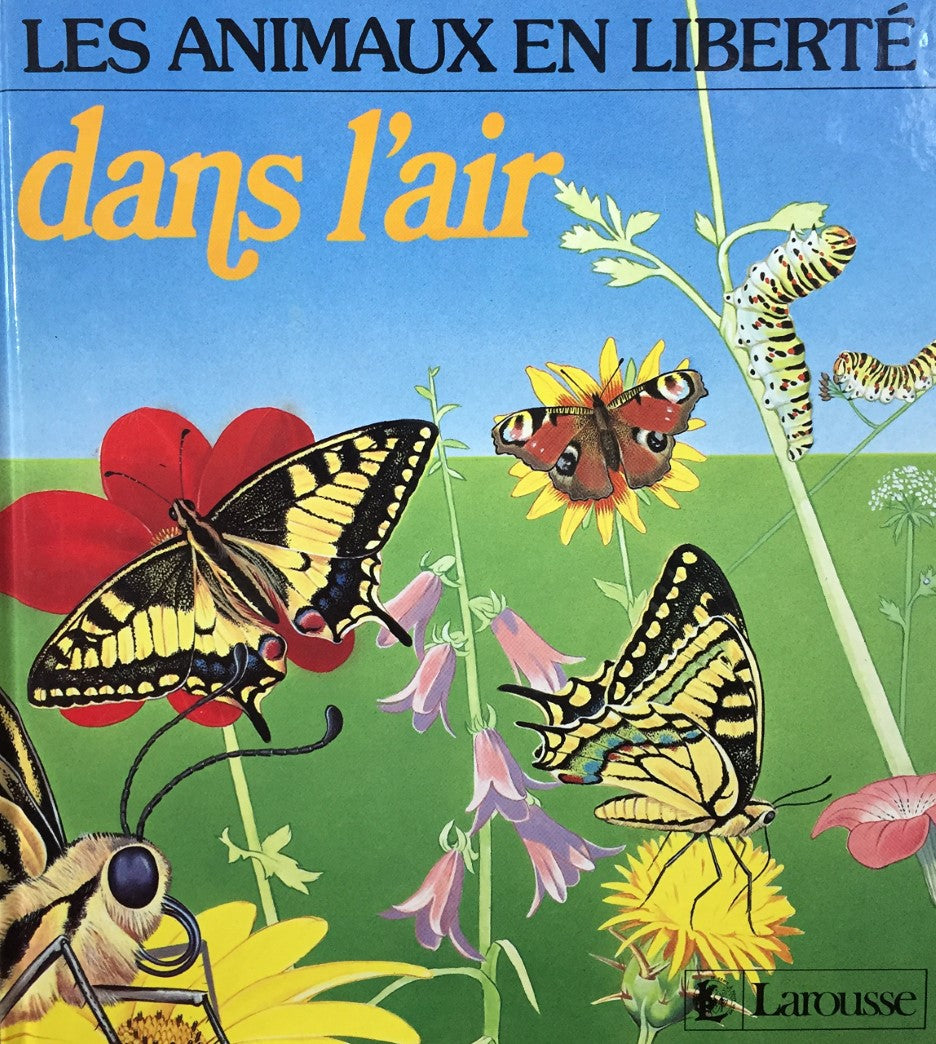 Livre Les animaux en liberté dans l'air (Livre d'occasion) - ISBN 2036511724