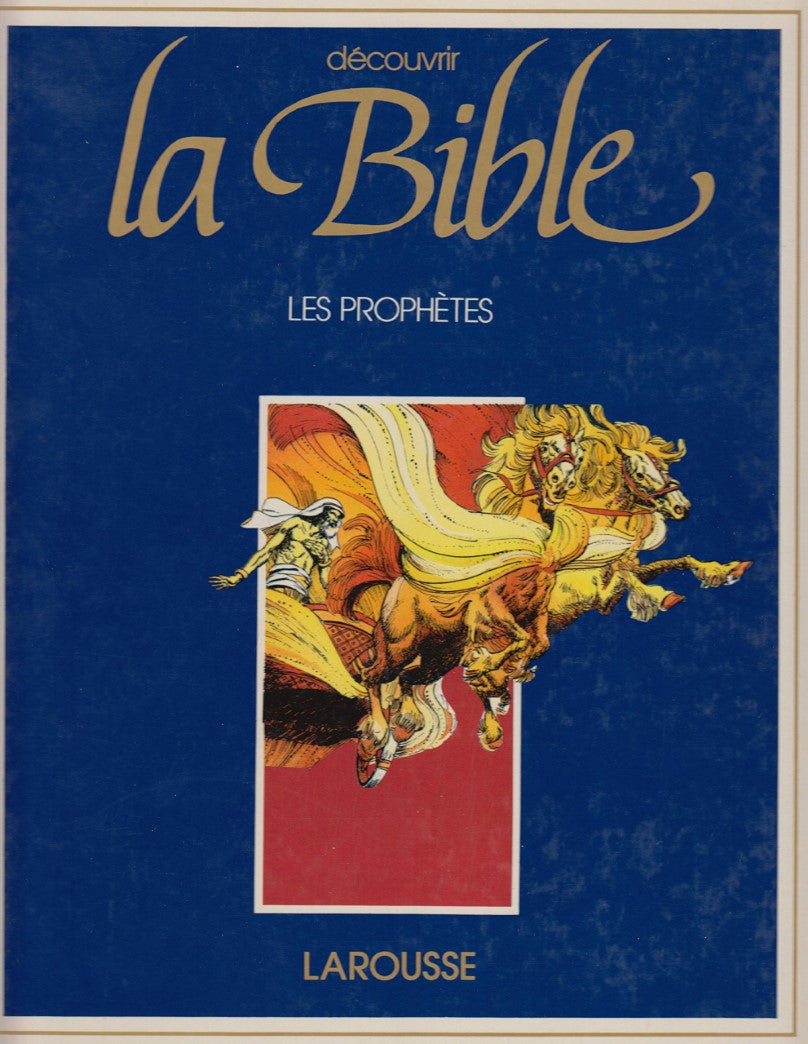 Découvrir la Bible # 4 : Les prophètes