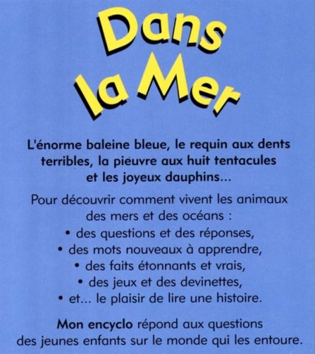 Mon Encyclo Larousse : Dans la mer