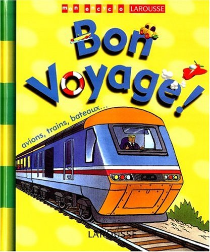 Livre ISBN 2036530087 Mon Encyclo Larousse : Bon voyage !