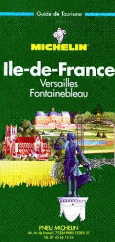 Livre Le guide vert : Île-de-France, Versailles, Fontainebleau - Michelin (Livre d'occasion) - IS...