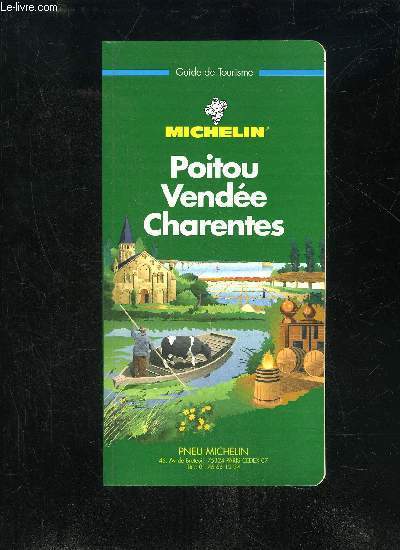 Livre Le guide vert : Poitou, Vendée, Charentes - Michelin (Livre d'occasion) - ISBN 206037104X