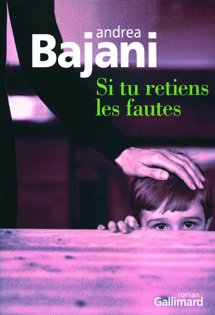 Livre Si tu retiens les fautes - Andrea Bajani (Livre d'occasion) - ISBN 2070123669
