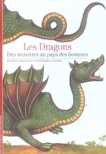 Livre Les dragons : Des monstre au pays des hommes - Patrick Absalon (Livre neuf) - ISBN 2070321142
