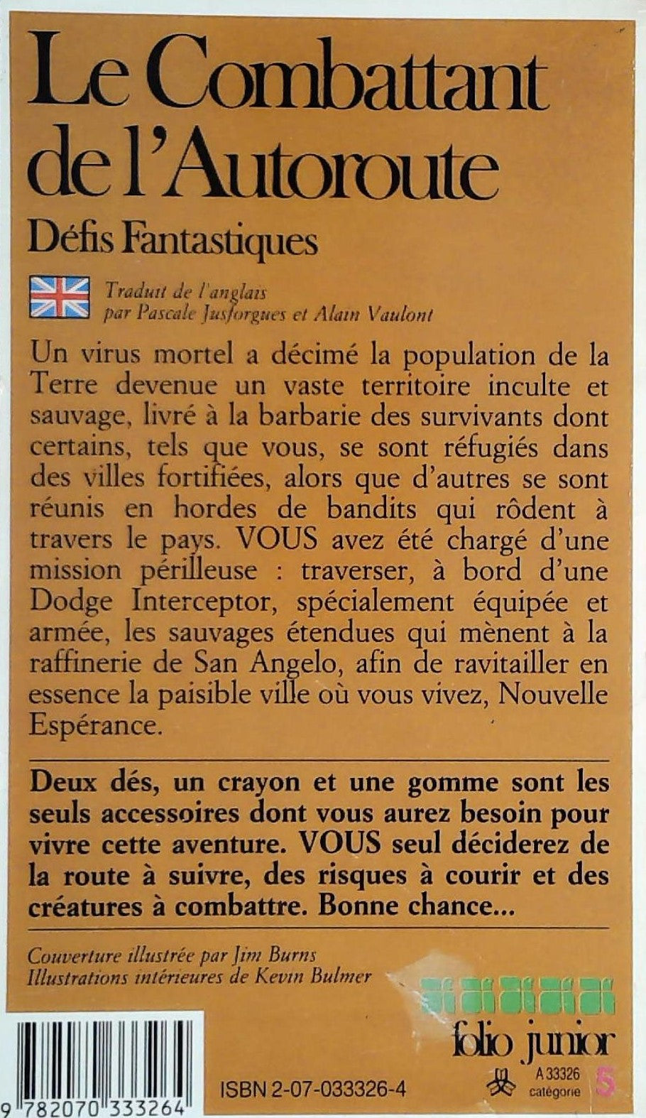 Un livre dont vous êtes le héros : Défis fantastiques # 326 : Le Combattant de l'Autoroute (Ian Livingstone)