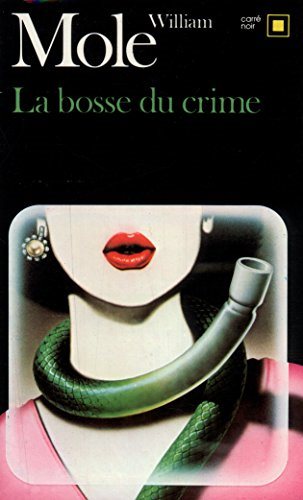 Livre La bosse du crime - William Mole (Livre d'occasion) - ISBN 2070435040
