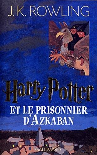 Livre Harry Potter (FR) # 3 : Harry Potter et le prisonnier d'Azkaban (J.K. Rowling) (Livre...