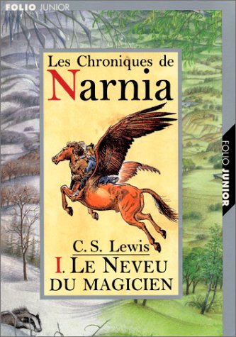 Les Chroniques de Narnia # 1 : Le neveu du magicien - Clive Staples Lewis