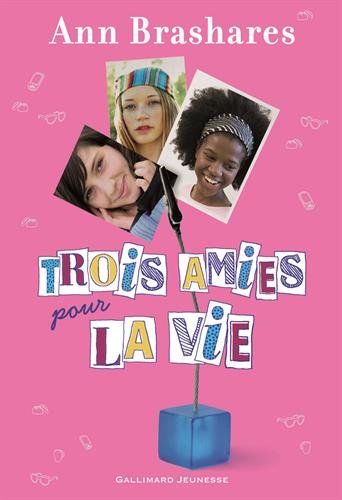 Livre Trois amies pour la vie - Ann Brashares (Livre d'occasion) - ISBN 2070628426