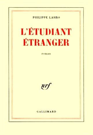 Livre L'étudiant étranger - Philippe Labro (Livre d'occasion) - ISBN 207070761X
