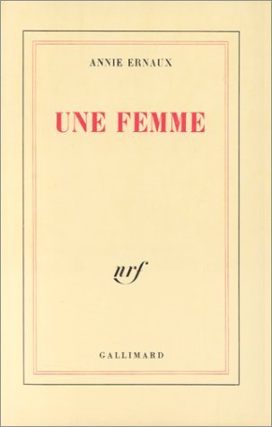 Livre Une femme - Annie Ernaux (Livre d'occasion) - ISBN 2070712001