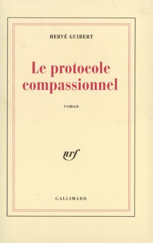 Livre Protocole compassionnel - Hervé Guibert (Livre d'occasion) - ISBN 2070722260