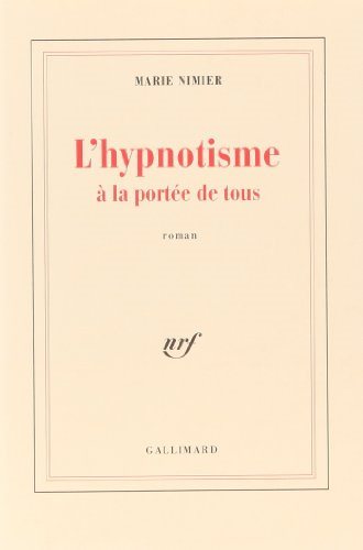 Livre L'hypnotisme à la portée de tous - Marie Nimier (Livre d'occasion) - ISBN 2070727726