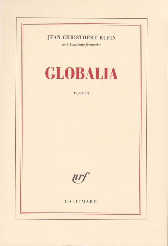Livre Globalia - Jean-Christophe Rufin (Livre d'occasion) - ISBN 2070737292