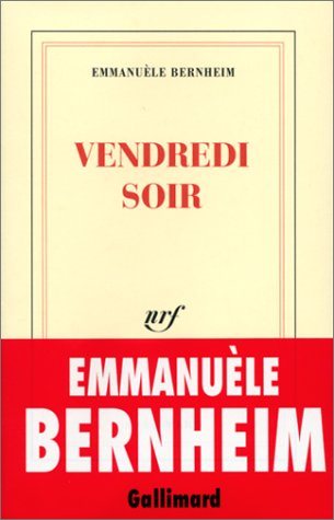 Livre Vendredi soir (Emmanuèle Berheim) (Livre neuf) - ISBN 2070750876