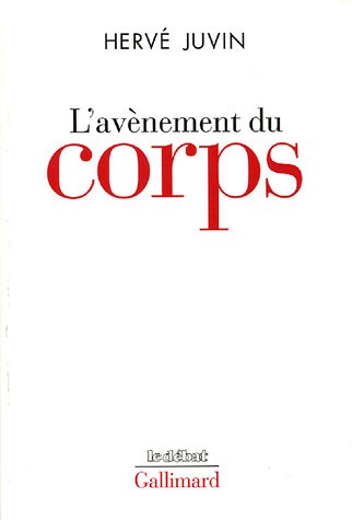 Livre L'avènement du corps - Hervé Juvin (Livre d'occasion) - ISBN 2070774554