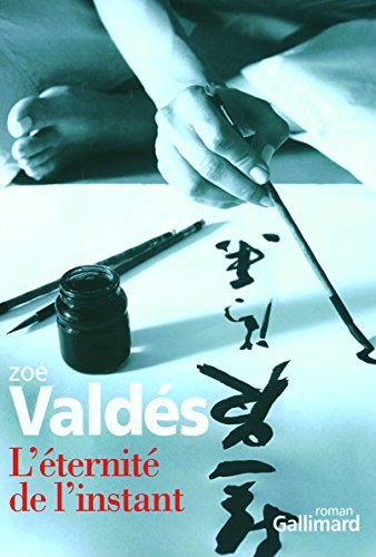 Livre L'éternité de l'instant - Zoé Valdés (Livre d'occasion) - ISBN 2070776824
