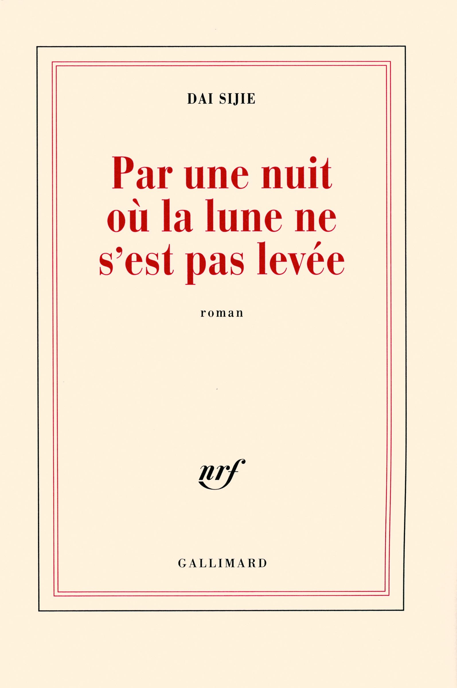 Livre Par une nuit où la lune ne s'est pas levée - Dai Sijie (Livre d'occasion) - ISBN 2070779637