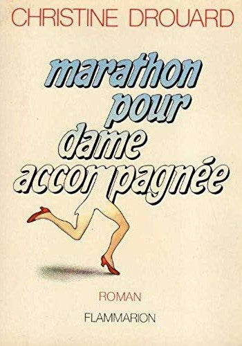 Livre Marathon pour dame accompagnée - Christine Drouard (Livre d'occasion) - ISBN 2080645668