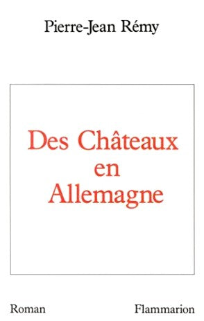 Livre Des châteaux en Allemagne - Pierre-Jean Rémy (Livre d'occasion) - ISBN 2080649353