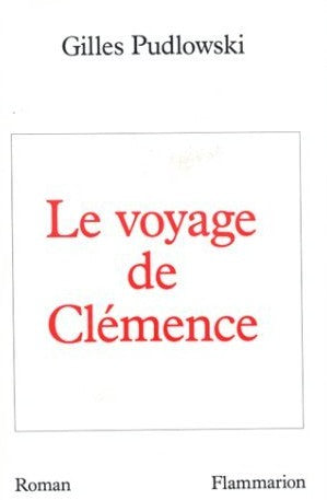 Livre Le voyage de Clémence - Gilles Pudlowski (Livre d'occasion) - ISBN 2080660160