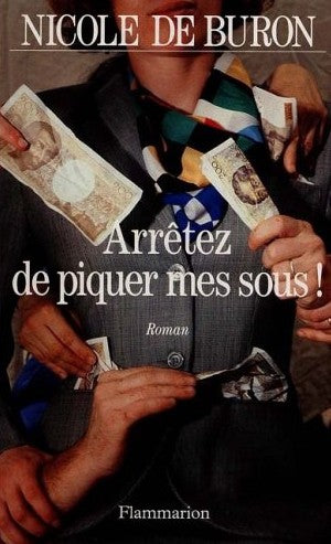 Livre Arrêtez de piquer mes sous ! - Nicole De Buron (Livre d'occasion) - ISBN 2080667890