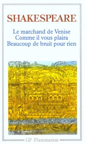 Livre Le marchand de Venise – Comme il vous plaira – Beaucoup de bruit pour rien - Shakespeare (L...