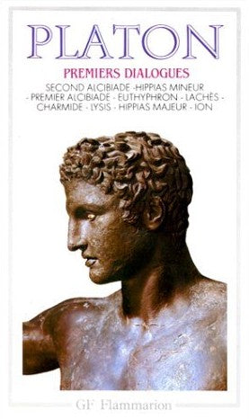 Livre Platon – Premiers Dialogues : Second Alcibiade - Hippias Mineur – Premier Alcibiade – Euthy...