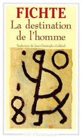 Livre La destination de l'homme - Fichte (Livre d'occasion) - ISBN 2080708694