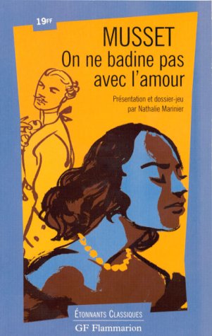 Livre On ne badine pas avec l'amour - Musset (Livre d'occasion) - ISBN 2080721003