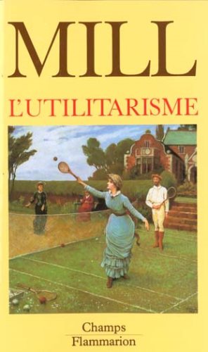 Livre L'utilitarisme - John Stuart Mill (Livre d'occasion) - ISBN 2080812017