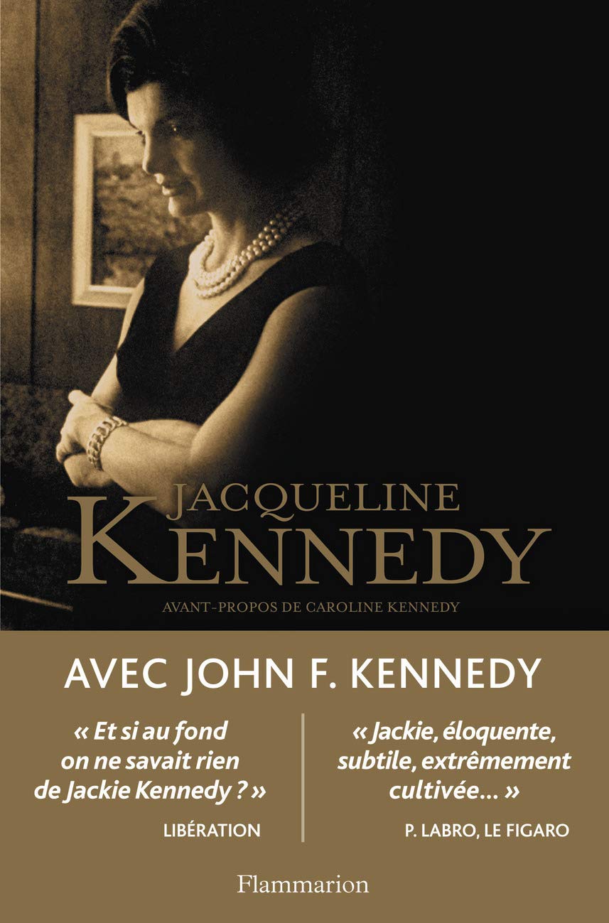 Avec John F. Kennedy - Jacqueline Kennedy
