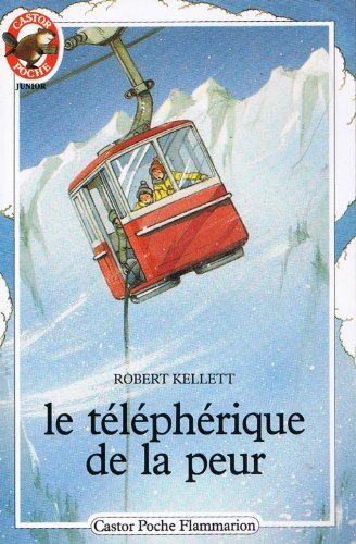 Livre Le téléphérique de la peur - Robert Kellett (Livre d'occasion) - ISBN 2081619539